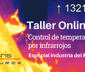 Taller Online Gratuito | Control de Temperatura por Infrarrojos en la industria del Metal